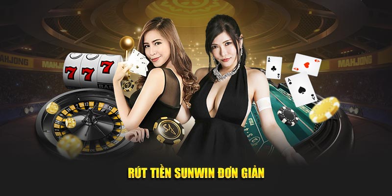Tài Xỉu Sunwin - Cổng game tài xỉu online uy tín nhất 20 Rút tiền Sunwin đơn giản